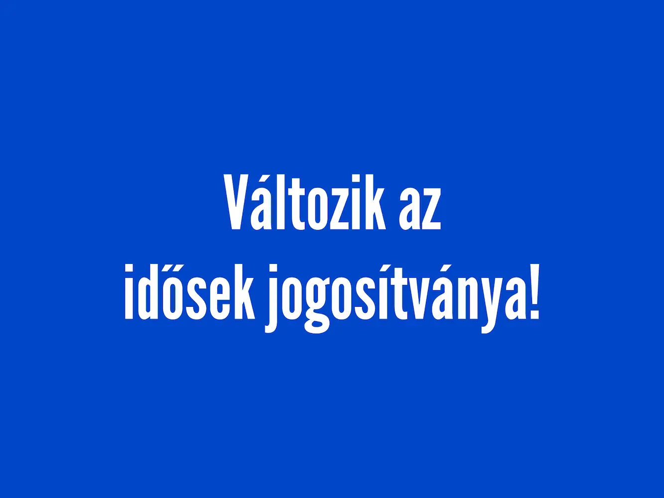 Változik az idősek jogosítványa