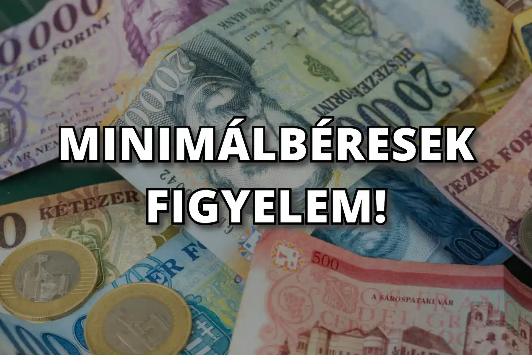 4 órás 6 órás 8 órás minimálbér és garantált bérminimum 2027