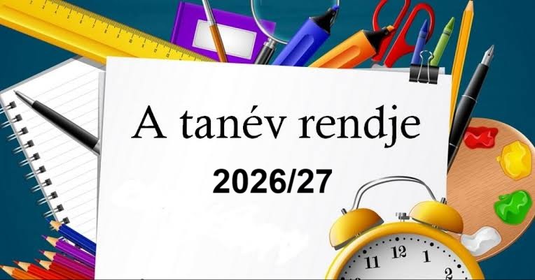 Tanév rendje 2026-2027 - dátumok